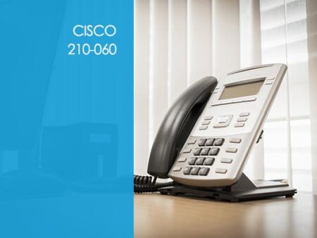 Cisco 210-060 - Collaboration Devices